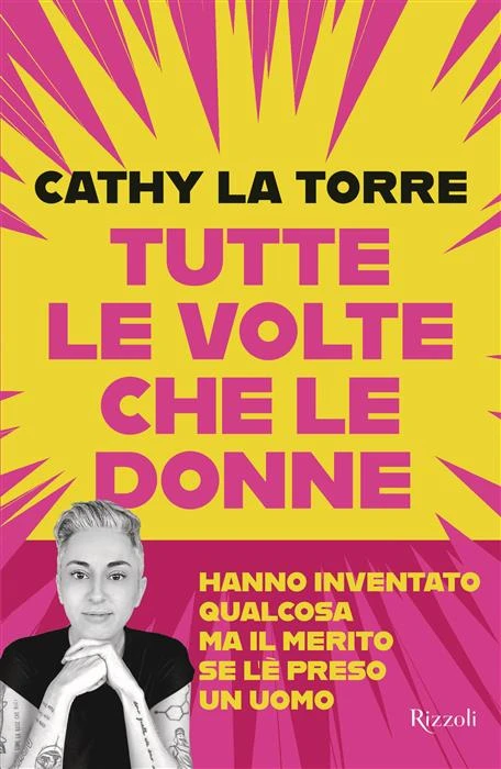 Cathy La Torre Tutte le volte che le donne